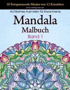 Portada de Mandala-Malbuch: 50 Entspannende Muster Von 13 K