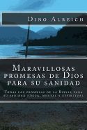 Portada de Maravillosas Promesas de Dios Para Su Sanidad: Todas Las Promesas de La Biblia Para Su Sanidad Fisica, Mental y Espiritual