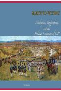 Portada de March to Victory: Washington, Rochambeau, and the Yorktown Campaign of 1781