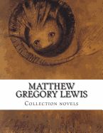 Portada de Matthew Gregory Lewis, Collection Novels
