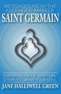 Portada de Messages from the Ascended Master Saint Germain: A Workbook of Spiritual Steps to Grow Your Soul