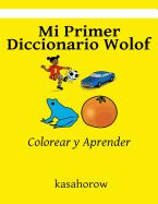 Portada de Mi Primer Diccionario Wolof: Colorear Y Aprender