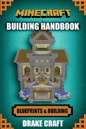 MINECRAFT: MINECRAFT BUILDING GUIDE: ULTIMATE BLUEPRINT WALKTHROUGH ...