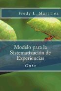 Portada de Modelo Para La Sistematizacion de Experiencias: Guia Practica Para Sistematizar Experiencias