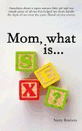Portada de Mom, What Is Sex?