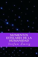 Portada de Momentos Estelares de La Humanidad (Spanish Editio)