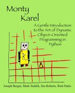 Portada de Monty Karel: A Gentle Introduction to the Art of Object-Oriented Programming in Python