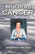 Portada de Mudras for Cancer: Yoga for Your Hands