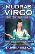 Portada de Mudras for Virgo: Yoga for Your Hands