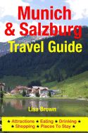 Portada de Munich & Salzburg Travel Guide: Attractions, Eating, Drinking, Shopping & Places to Stay