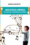 Portada de Musicoterapia Corporale: 40 esercizi per la stimolazione neuromotoria
