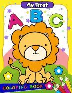 MY FIRST ABC COLORING BOOK: ACTIVITY BOOK FOR BOY, GIRLS, KIDS AGES 2-4 ...