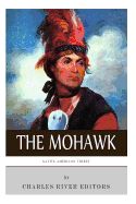 Portada de Native American Tribes: The History and Culture of the Mohawk