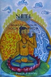 Portada de Neti: Secretos Curativos de Yoga y Ayurveda