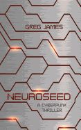 Portada de Neuroseed: A Cyberpunk Thriller