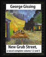 Portada de New Grub Street, a Novel (1891), by George Gissing, Complete Volume 1,2 and 3