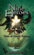 Portada de Nine Heroes: Tales of Heroic Fantasy
