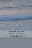 Portada de Nuevas Voces Para La Paz: Certamen Internacional de Poesia, 2015
