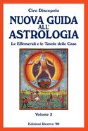 Portada de Nuova Guida All'astrologia: Le Effemeridi E Le Tavole Delle Case