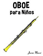 Portada de Oboe Para Ninos: Musica Clasica, Villancicos de Navidad, Canciones Infantiles, Tradicionales y Folcloricas!