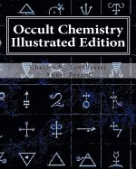 Portada de Occult Chemistry Illustrated Edition: Clairvoyant Observations on the Chemical Elements