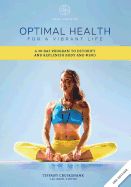 Portada de Optimal Health for a Vibrant Life: A 30-Day Program to Detoxify and Replenish Body and Mind