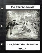 Portada de Our Friend the Charlatan (1901) by: George Gissing (Original Classics)