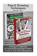 PENCIL DRAWING TECHNIQUES BOX SET 2 IN 1: DRAWING FOR BEGINNERS: 53 ...