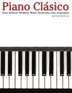 Portada de Piano Clasico: Piezas Faciles de Beethoven, Mozart, Tchaikovsky y Otros Compositores
