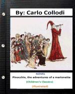 Portada de Pinocchio, the Adventures of a Marionette. Novel by: Carlo Collodi (Children's Classics) (Illustrated)
