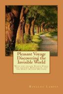 Portada de Pleasant Voyage Discovering the Invisible World: With the Works of the Filipino Healers Roger Dumo and Alex Orbito, of the Clairvoyant Bernadeth, and