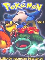 Portada de Pokemon Libro de Colorear Para Ninos Volume 1: En Este Tamano A4 Volumen 1 de 2 del Libro de Colorear, Hemos Capturado 75 Criaturas Capturable de Poke