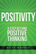 Portada de Positivity: A Step Beyond Positive Thinking