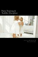 Portada de Potty Training & Toddler Discipline: 2 Books to Help Make Life Easier
