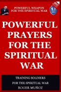 Portada de Powerful Prayers of Spiritual War: Powerful Weapons of Spiritual Warfare