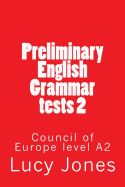 Portada de Preliminary English Grammar Tests 2: Council of Europe Level A2