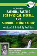 Portada de Prof. Arnold Ehret's Rational Fasting for Physical, Mental and Spiritual Rejuvenation: Introduced and Edited by Prof. Spira