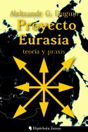 Portada de Proyecto Eurasia: Teoria y Praxis