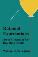 Portada de Rational Expectations: Asset Allocation for Investing Adults