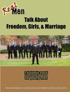 Portada de Real Men Talk about Freedom, Girls, & Marriage
