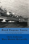Portada de Reed Eugene Santa: Navy Veteran on the USS Charles P. Cecil World War II 1945