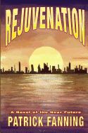 Portada de Rejuvenation: A Novel of the Near Future