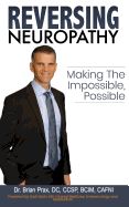 Portada de Reversing Neuropathy: Making the Impossible Possible