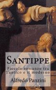 Portada de Santippe: Piccolo Romanzo Tra L'Antico E Il Moderno