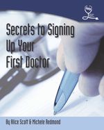Portada de Secrets to Signing Up Your First Doctor