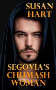 Portada de Segovia's Chumash Woman: A Historical Romance