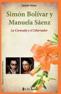Portada de Simon Bolivar y Manuela Saenz: La Coronela y El Libertador