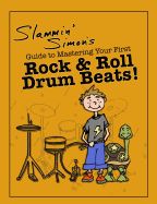 Portada de Slammin' Simon's Guide to Mastering Your First Rock & Roll Drum Beats!