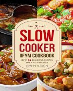 Portada de Slow Cooker Iifym Cookbook: Over 51 Delicious Recipes for Flexible Diet