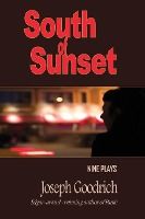 Portada de South of Sunset: Nine Plays